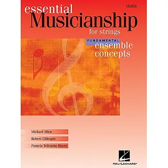 Essential Musicianship for Strings - Ensemble Concepts: Fundamental Level - Violin