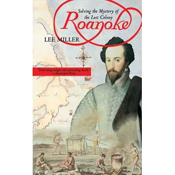 Roanoke : solving the mystery of the Lost Colony /