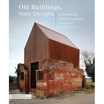 Old Buildings, New Designs: Architectural Transformations