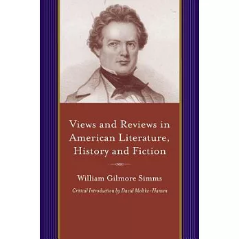 Views and Reviews in American Literature, History and Fiction: William Gillmore SIMMs