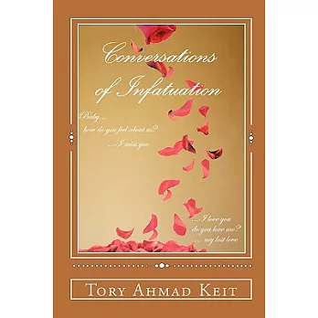 Conversations of Infatuation: from the pen of The TORY KEIT Collection