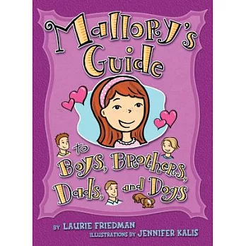 Mallory’s Guide to Boys, Brothers, Dads, and Dogs