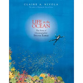 Life in the ocean : the story of oceanographer Sylvia Earle