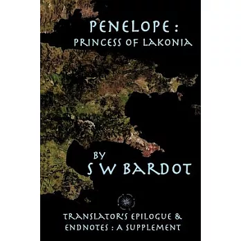 Penelope - Princess of Lakonia: Translator’s Epilogue & Endnotes