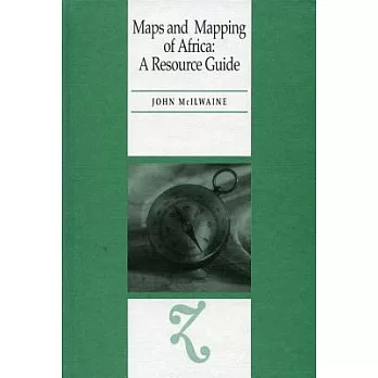 Maps and Mapping of Africa: A Resource Guide