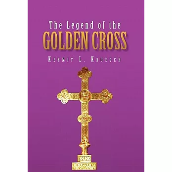 The Legend of the Golden Cross