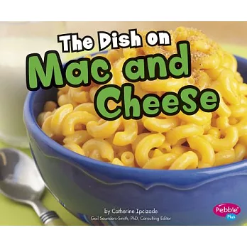 The Dish on Mac and Cheese