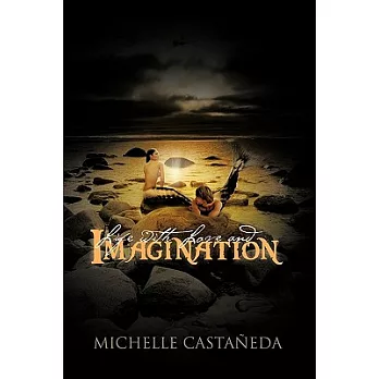 Life With Love and Imagination