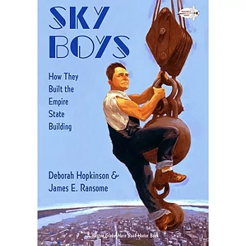 Sky boys : how they built the Empire State Building /