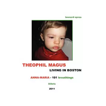 Theophil Magus Living in Boston: Anna-Maria 101 Breathings