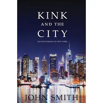 Kink and the City; (An Englishman in New York)