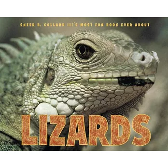 Sneed B. Collard III’s Most Fun Book Ever about Lizards