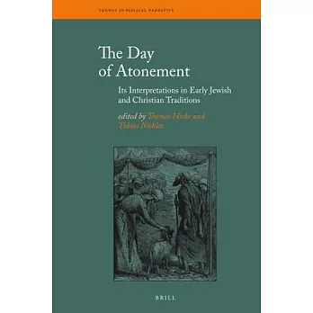 The Day of Atonement: Its’ Interpretations in Early Jewish and Christian Traditions