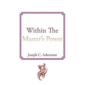 Within the Master’s Power
