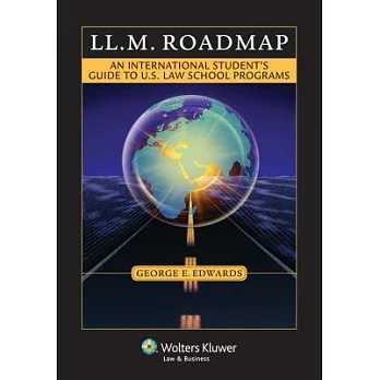 LL.M. Roadmap: An International Student’s Guide to U.S. Law School Programs