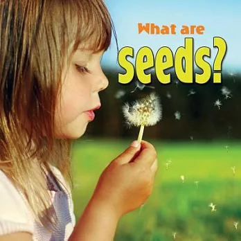 What are seeds? /