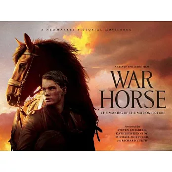 War Horse: The Making of the Motion Picture