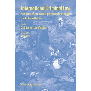 International Criminal Law: A Collection of International and Regional Instruments
