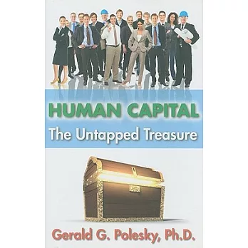 Human Capital: The Untapped Treasure