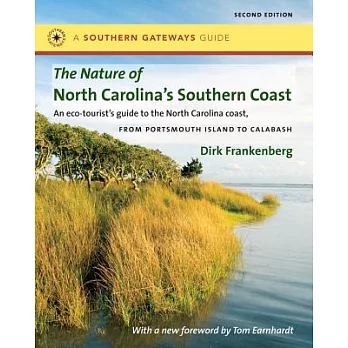 The Nature of North Carolina’s Southern Coast: Barrier Islands, Coastal Waters, and Wetlands