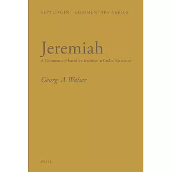 Jeremiah: A Commentary Based on Ieremias in Codex Vaticanus