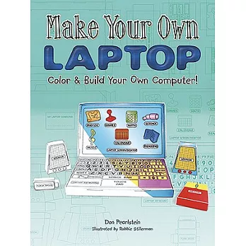Make Your Own Laptop: Create and Color Your Own Computer!