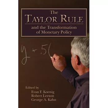 The Taylor Rule and the Transformation of Monetary Policy
