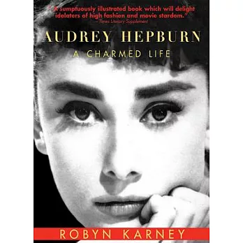 Audrey Hepburn: A Charmed Life