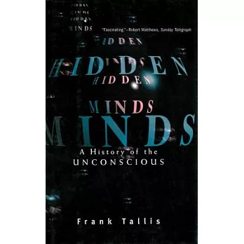 Hidden Minds: A History of the Unconscious