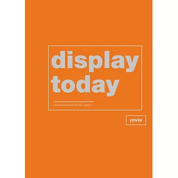 Display Today: Museumstechnik Berlin / Works I