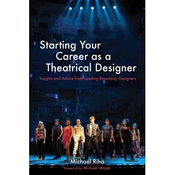 Starting Your Career as a Theatrical Designer: Insights and Advice from Leading Broadway Designers
