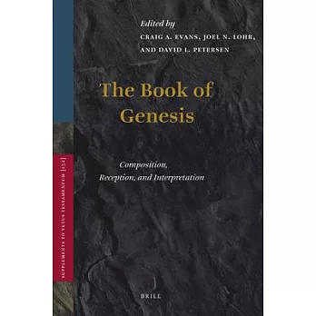 The Book of Genesis: Composition, Reception, and Interpretation