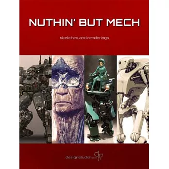 Nuthin but Mech: Sketches and Renderings