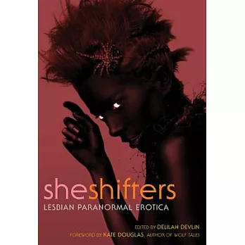 She Shifters: Lesbian Paranormal Erotica