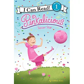 Pinkalicious: Soccer Star（I Can Read Level 1）