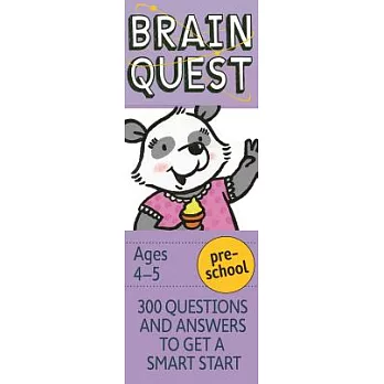 Brain Quest Preschool: 300 Questions and Answers to Get a Smart Start