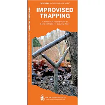 Improvised Trapping: A Waterproof Pocket Guide to Basic Methods for Securing Food