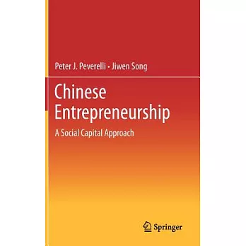 Chinese Entrepreneurship: A Social Capital Approach