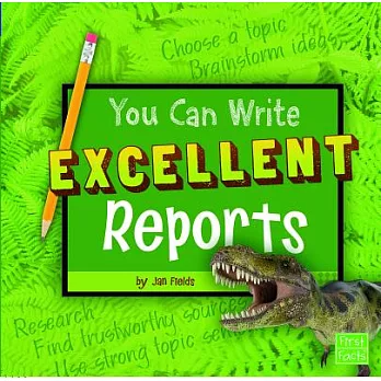 You Can Write Excellent Reports