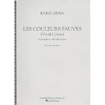 Les Couleurs Fauves/Vivid Colors: For Symphonic Wind Ensemble