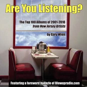 Are You Listening?: The Top 100 Albums of 2001-2010 by New Jersey Artists