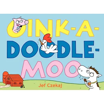 Oink-A-Doodle-Moo