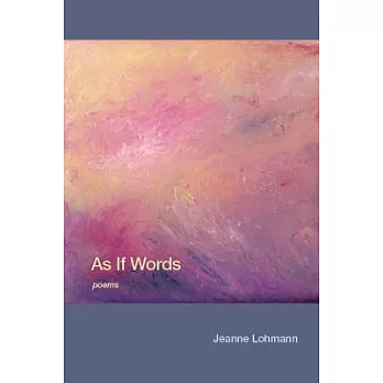 As If Words: Poems