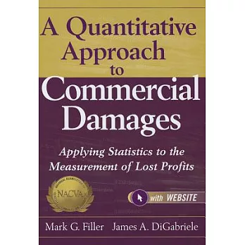 A Quantitative Approach to Commercial Damages: Applying Statistics to the Measurement of Lost Profits