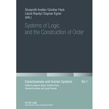 Systems of Logic and the Construction of Order