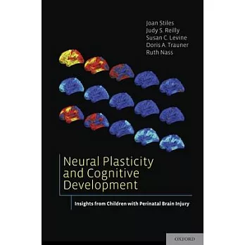 Neural Plasticity and Cognitive Development: Insights from Children with Perinatal Brain Injury