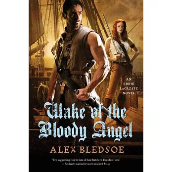 Wake of the Bloody Angel: An Eddie Lacrosse Novel