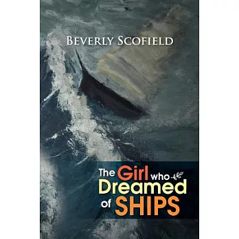 The Girl Who Dreamed of Ships