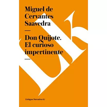 Don Quijote / Don Quixote: El Curioso Impertinente / Impertinent Curious