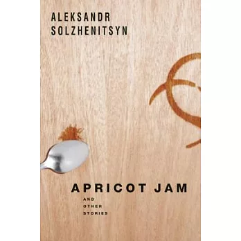 Apricot Jam: And Other Stories
